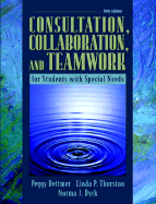 Consultation, Collaboration, and Teamwork for Students with Special Needs