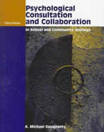 Consultation: Practice and Perspectives in School and Community Settings
