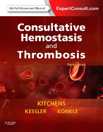 Consultative Hemostasis and Thrombosis: Expert Consult - Online and Print