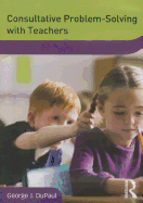 Consultative Problem-Solving with Teachers