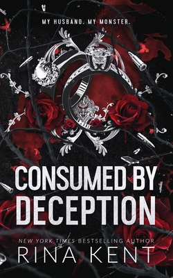 Consumed by Deception: Special Edition Print - Kent, Rina