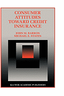 Consumer Attitudes Toward Credit Insurance