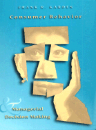 Consumer Behavior and Managerial Decision Making