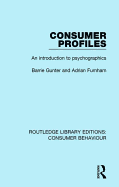 Consumer Profiles (Rle Consumer Behaviour): An Introduction to Psychographics