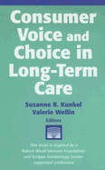 Consumer Voice and Choice in Long-Term Care