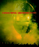 Consuming Architecture