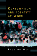 Consumption and Identity at Work