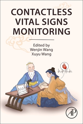 Contactless Vital Signs Monitoring - Wang, Wenjin (Editor), and Wang, Xuyu (Editor)