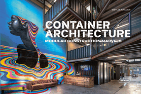 Container Architecture: Modular Construction Marvels