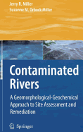 Contaminated Rivers: A Geomorphological-Geochemical Approach to Site Assessment and Remediation