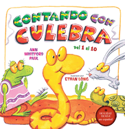 Contando Con Culebra: de 1 a 10 En Espa�ol