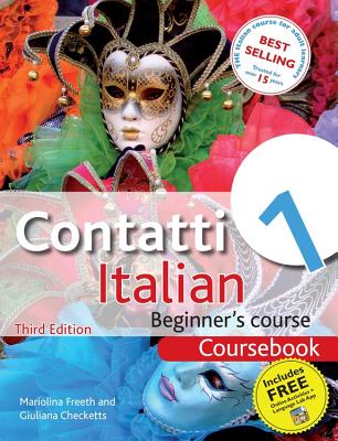 Contatti 1 Italian Beginner's Course 3rd Edition: Coursebook - Freeth, Mariolina, and Checketts, Giuliana