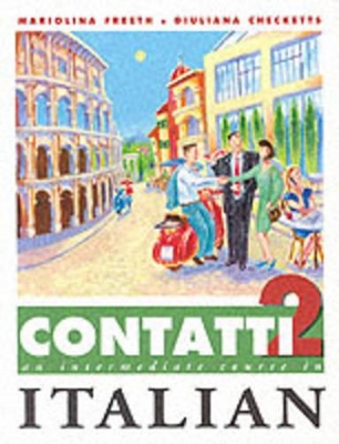 Contatti: Student's Book: A First Course in Italian - Freeth, Mariolina, and Checkettes, Giuliana, and Checketts, Guiliana