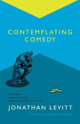 Contemplating Comedy - Levitt, Jonathan