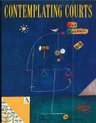 Contemplating Courts - Epstein, Lee (Editor)