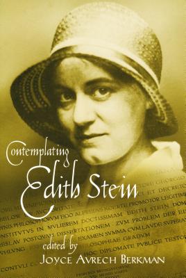 Contemplating Edith Stein - Berkman, Joyce Avrech (Editor)