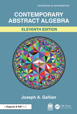 Contemporary Abstract Algebra - Gallian, Joseph