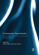 Contemporary Apprenticeship: International Perspectives on an Evolving Model of Learning
