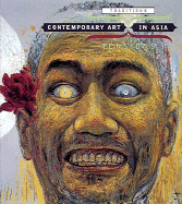 Contemporary Art in Asia: Traditions/Tensions