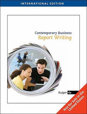 Contemporary Business Report Writing - Kuiper, Shirley