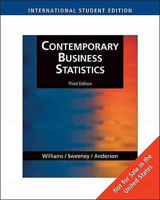Contemporary Business Statistics - Anderson, David, and Sweeney, Dennis, and Williams, Thomas Arthur