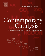 Contemporary Catalysis: Fundamentals and Current Applications