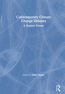 Contemporary Climate Change Debates: A Student Primer