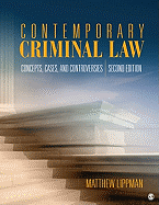 Contemporary Criminal Law: Concepts, Cases, and Controversies