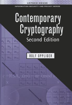 Contemporary Cryptography - Oppliger, Rolf, Ph.D.