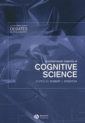 Contemporary Debates in Cognitive Science - Stainton, Robert J (Editor)
