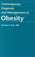 Contemporary Diagnosis and Management of Obesity