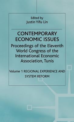 Contemporary Economic Issues: Regional Experience and System Reform - Lin, J (Editor)