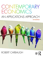 Contemporary Economics: An Applications Approach