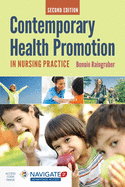 Contemporary Health Promotion in Nursing Practice: .