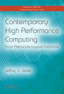 Contemporary High Performance Computing: From Petascale toward Exascale