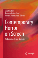 Contemporary Horror on Screen: An Evolving Visual Narrative