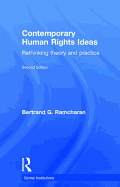 Contemporary Human Rights Ideas: Rethinking theory and practice