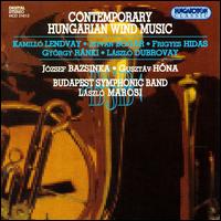 Contemporary Hungarian Wind Music - Budapest Symphonic Band; J�zsef Bazsinka (tuba); L�szl� Marosi (conductor)