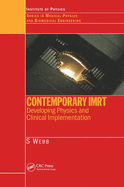 Contemporary Imrt: Developing Physics and Clinical Implementation