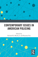Contemporary Issues in American Policing