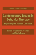 Contemporary Issues in Behavior Therapy: Improving the Human Condition