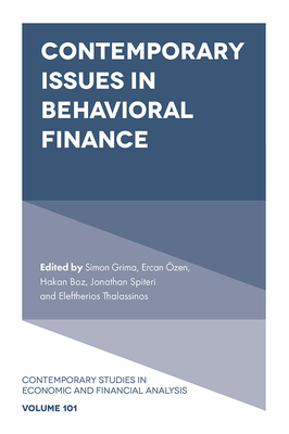 Contemporary Issues in Behavioral Finance - Grima, Simon (Editor), and Ozen, Ercan (Editor), and Boz, Hakan (Editor)