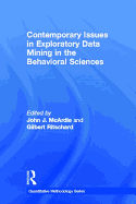 Contemporary Issues in Exploratory Data Mining in the Behavioral Sciences