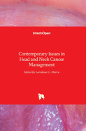 Contemporary Issues in Head and Neck Cancer Management