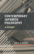 Contemporary Japanese Philosophy: A Reader