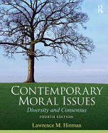 Contemporary Moral Issues: Diversity and Consensus