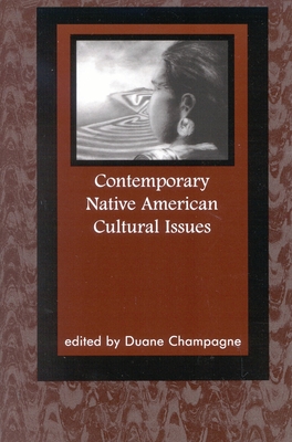 Contemporary Native American Cultural Issues - Champagne, Duane (Editor)