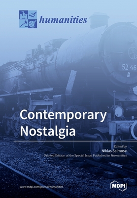 Contemporary Nostalgia - Salmose, Niklas (Guest editor)