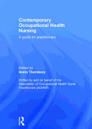 Contemporary Occupational Health Nursing: A Guide for Practitioners