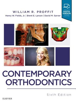 Contemporary Orthodontics - Proffit, William R, and Fields, Henry, Dds, MS, and Larson, Brent